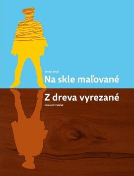 Obálka knihy Na skle maľované Z dreva vyrezané