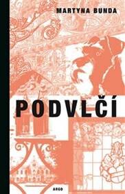 Obálka knihy Podvlčí