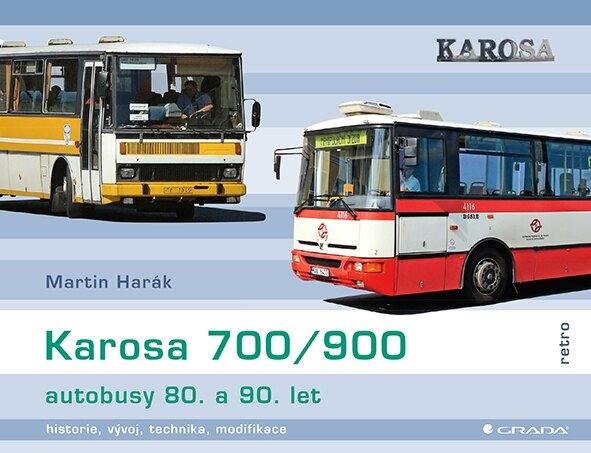 Obálka knihy Karosa 700/900 - autobusy 80. a 90. let