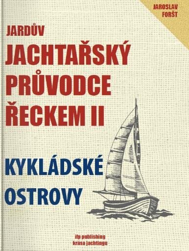 Obálka knihy Jardův jachtařský průvodce Řeckem II. - Kykládské ostrovy