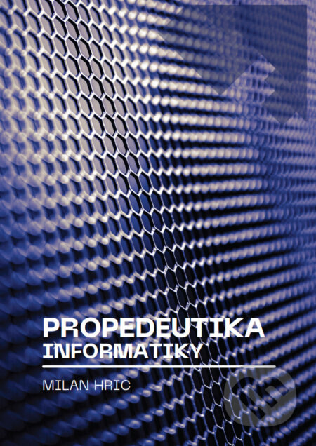 Obálka knihy Propedeutika informatiky