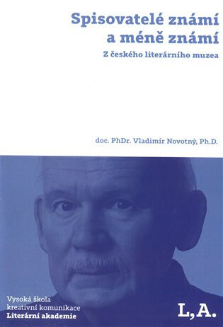 Obálka knihy Spisovatelé známí a méně známí: Z českého literárního muzea