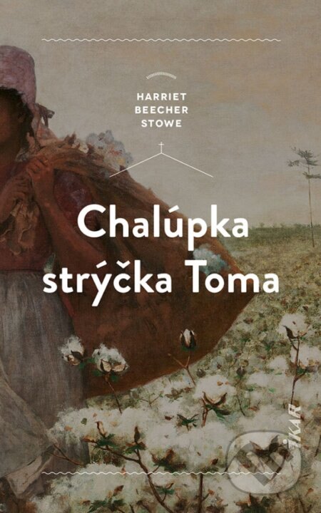 Obálka knihy Chalúpka strýčka Toma