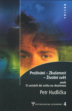 Obálka knihy Prožívání zkušenost život.svět