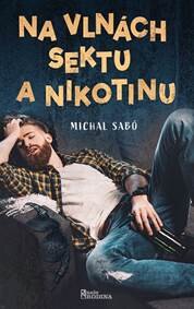 Obálka knihy Na vlnách sektu a nikotinu