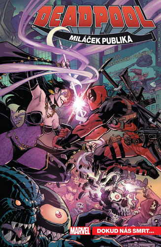 Obálka knihy Deadpool miláček publika 6