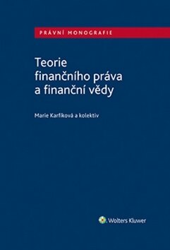 Obálka knihy Teorie finančního práva a finanční vědy