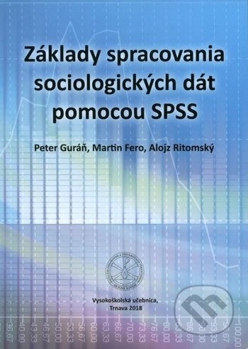 Obálka knihy Základy spracovania sociologických dát pomocou SPSS