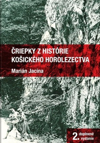 Obálka knihy Čriepky z histórie košického horolezectva (2.doplnené vydanie)