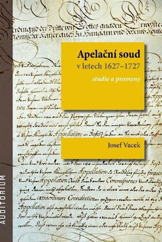 Obálka knihy Apelační soud v letech 1627-1727