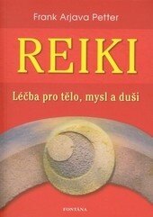Obálka knihy Reiki - Léčba pro tělo, mysl a duši
