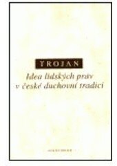 Obálka knihy Idea lidských práv v české duchovní tradici