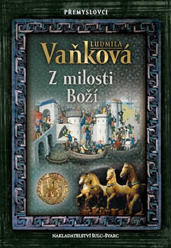 Obálka knihy Přemyslovci Z milosti Boží