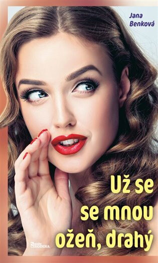 Obálka knihy Už se se mnou ožeň, drahý