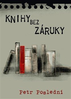 Obálka knihy Knihy bez záruky