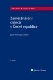 Obálka knihy Zaměstnávání cizinců v ČR - 2. vydání