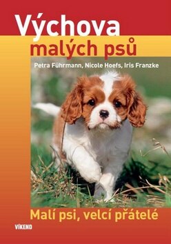 Obálka knihy Výchova malých psů