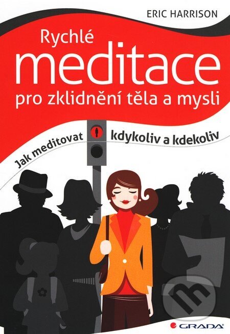 Obálka knihy Rychlé meditace pro zklidnění těla a mysli