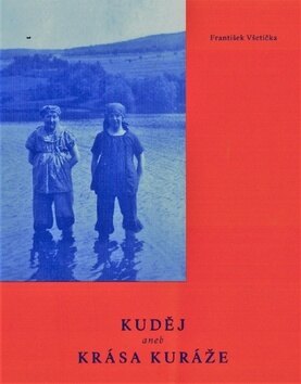 Obálka knihy Kuděj aneb krása kuráže