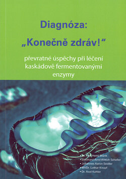 Obálka knihy Diagnóza: "Konečně zdráv!"