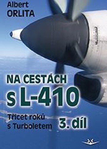 Obálka knihy Na cestách s L–410 3. díl