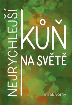 Obálka knihy Nejrychlejší kůň na světě