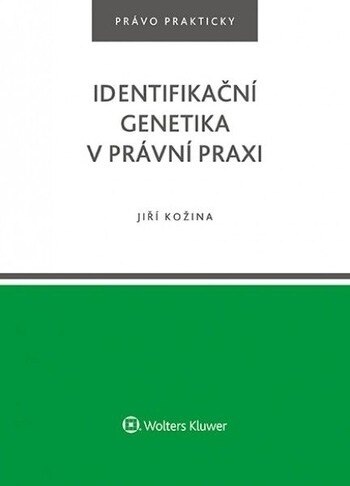 Obálka knihy Identifikační genetika v právní praxi