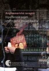 Obálka knihy Angloamerická recepce Ingardenova pojetí uměleckého literárního díla