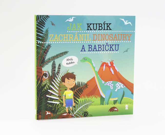 Obálka knihy Jak Kubík zachránil dinosaury a babičku