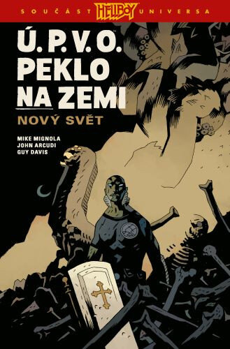 Obálka knihy Ú.P.V.O. Peklo na zemi 1: Nový svět