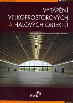 Obálka knihy Vytápění velkoprostorových a halových objektů