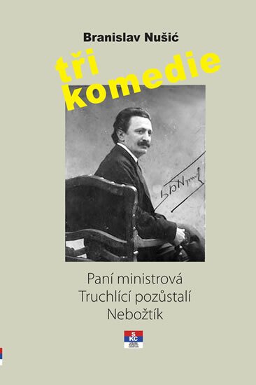 Obálka knihy Tři komedie - Paní ministrová, Truchlící