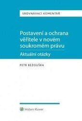 Obálka knihy Postavení a ochrana věřitele v novém soukromém právu - aktuální otázky