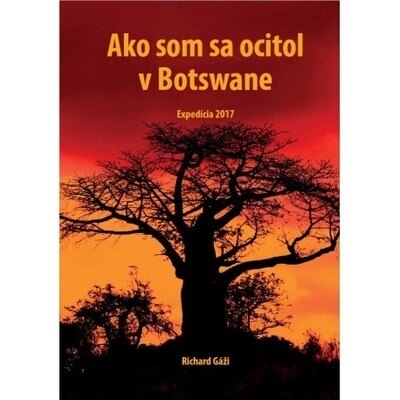 Obálka knihy Ako som sa ocitol v Botswane