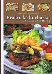 Obálka knihy Praktická kuchárka (dobré recepty Zdenky Horeckej)