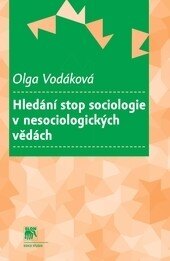 Obálka knihy Hledání stop sociologie v nesociologických vědách