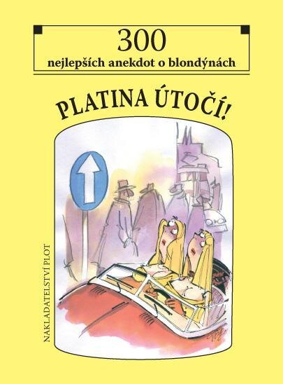 Obálka knihy Platina útočí! - 300 nejlepších anekdot