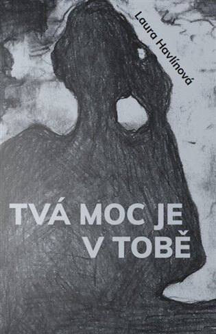 Obálka knihy Tvá moc je v Tobě