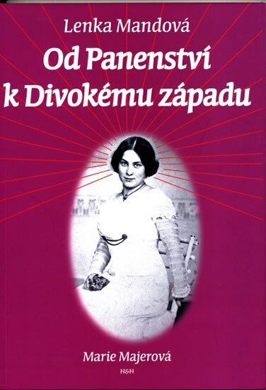 Obálka knihy Od Panenství k Divokému západu