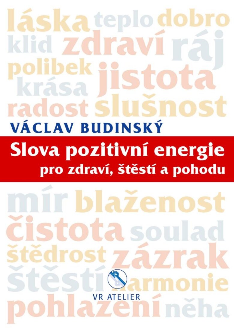 Obálka knihy Slova pozitivní energie pro zdraví, štěstí a pohodu