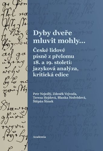Obálka knihy Dyby dveře mluvit mohly...