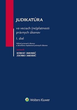 Obálka knihy Judikatúra vo veciach (ne)platnosti právnych úkonov