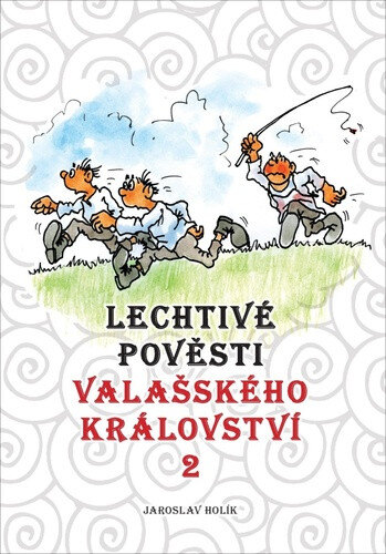Obálka knihy Lechtivé pověsti Valašského království 2
