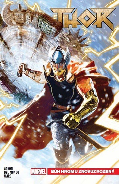 Obálka knihy Thor 1: Bůh hromu znovuzrozený