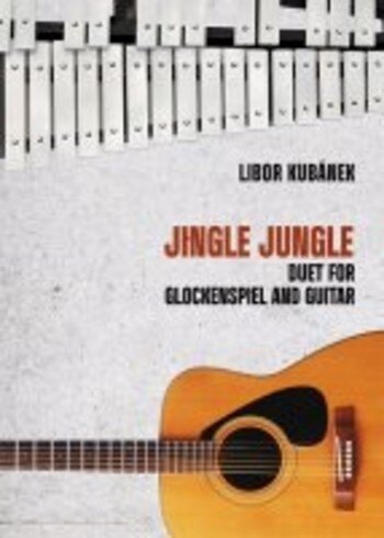 Obálka knihy JINGLE JUNGLE - duet pro zvonkohru a kytaru (16 stran+8 stran příloha zvonkohry)