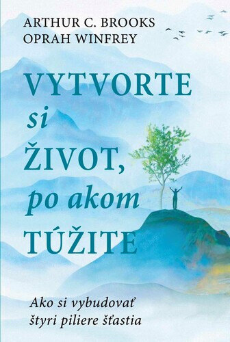 Obálka knihy Vytvorte si život, po akom túžite