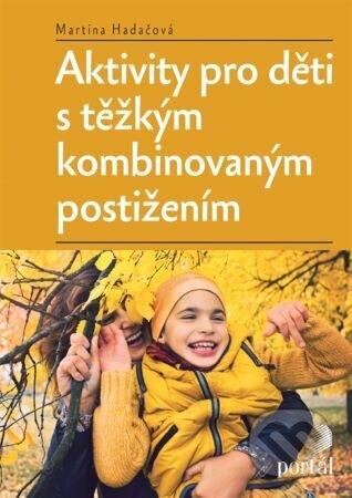 Obálka knihy Aktivity pro děti s těžkým kombinovaným postižením