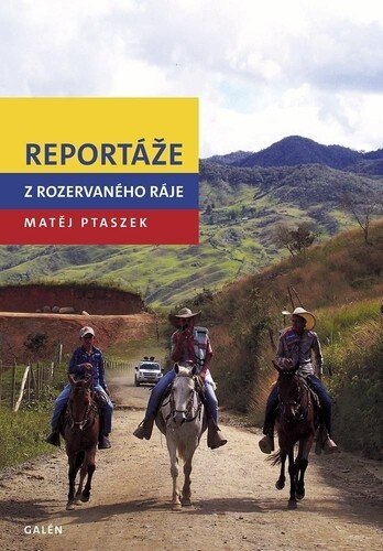 Obálka knihy Reportáže z rozervaného ráje