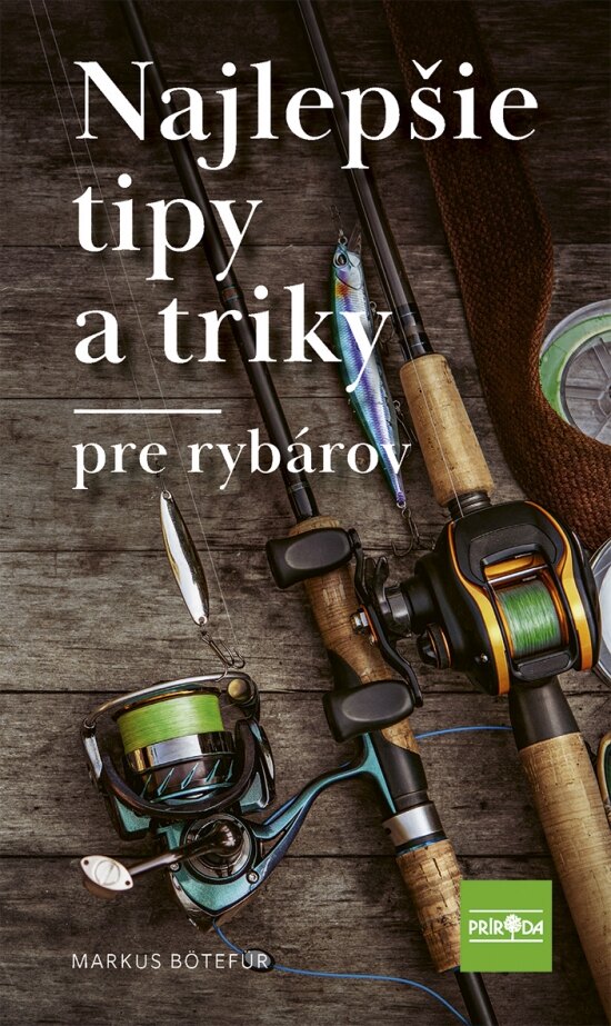 Obálka knihy Najlepšie tipy a triky pre rybárov