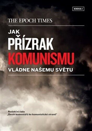 Obálka knihy Jak přízrak komunismu vládne našemu světu